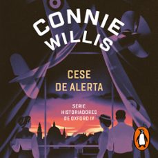 cese de alerta (historiadores de oxford 4) (audiolibro)-connie willis-9788419260383