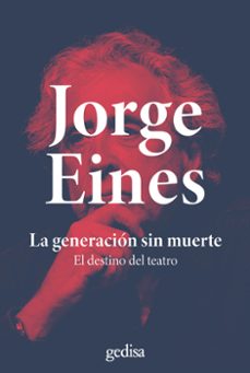 la generacion sin muerte (ebook)-jorge eines-9788419406583