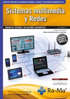 e-book - oposiciones cuerpo de profesores de enseñanza secundaria. sistemas y aplicaciones informaticas (f.p.). vol. iv. sistemas multimedia y redes (ebook)-eva maria campos monge-maribel campos monge-9788419444783