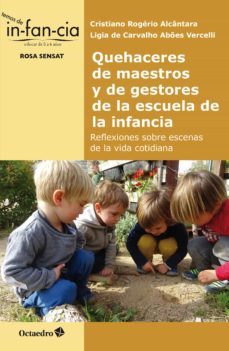 quehaceres de maestros y de gestores de la escuela de la infancia (ebook)-cristiano rogeiro alcantara-ligia de carvalho abões vercelli-9788419506283