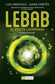lebab. el efecto luciernaga (ebook)-luis amavisca-juana cortes-9788419521583