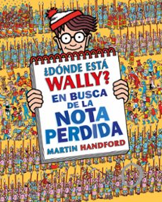 ¿donde está wally? en busca de la nota perdida (¿donde esta wally? 7)-martin handford-9788419522283