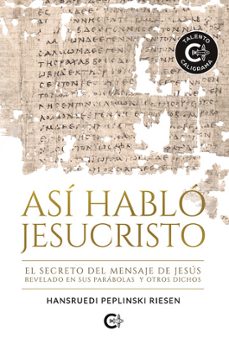 asi hablo jesucristo-hansruedi peplinski riesen-9788419551283