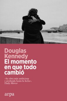 el momento en que todo cambio (ebook)-douglas kennedy-9788419558183