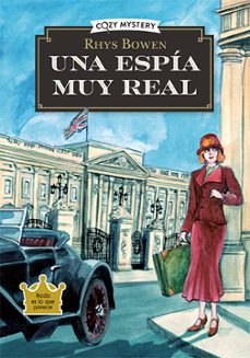 una espia muy real (cozy mystery) (misterios de una espia real 1)-rhys bowen-9788419599483