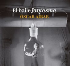 el baile fantasma (ebook)-oscar aibar-9788419689313