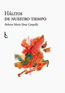 halitos de nuestro tiempo-roberto mario varas campillo-9788419759283