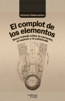 el complot de los elementos-antonio valdecantos-9788419782083