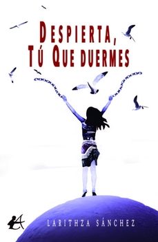 despierta tu que duermes-larithza sanchez-9788419899583