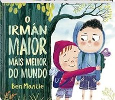 o irman maior mais mellor do mundo-ben mantle-9788419913883