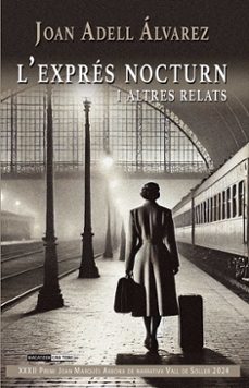 lexpres nocturn i altres relatss relats-joan adell alvarez-9788419956583