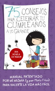 75 consejos para celebrar tu cumpleaños a lo grande (75 consejos 3) (ebook)-maria frisa-9788420415383