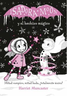 grandes historias de isadora moon 1 - isadora moon y el hechizo mágico (ebook)-harriet muncaster-9788420433783