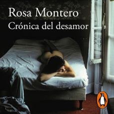 crónica del desamor-rosa montero-9788420462783