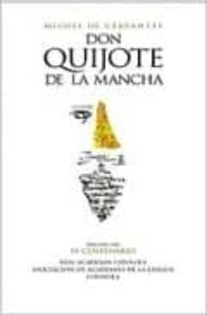 don quijote de la mancha (ed. del iv centenario)-miguel de cervantes saavedra-9788420467283