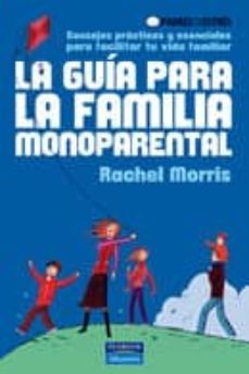 la guia para la familia monoparental-rachel morris-9788420555683