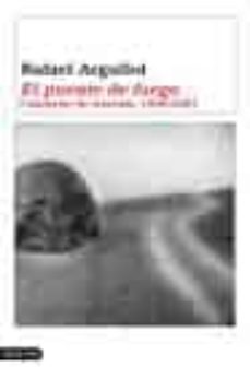 el puente de fuego: cuaderno de travesia, 1996-2001-9788423334483