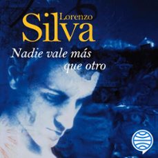 nadie vale más que otro (audiolibro)-lorenzo silva-9788423366583