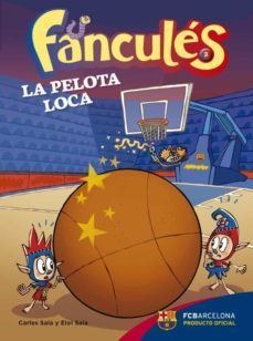 fancules nº 3: la pelota loca-carles sala i vila-eloi sala-9788424655983