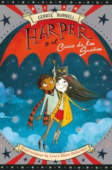 harper y el circo de los sueños-cerrie burnell-9788424656683