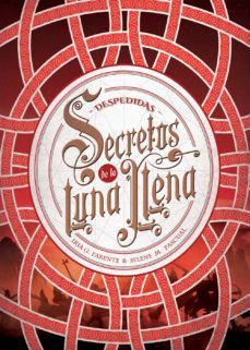 secretos de la luna llena 3. despedidas (ebook)-iria gil parente-selene molares pascual-9788424668983