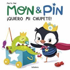 mon & pin 7: ¡quiero mi chupete!-marta biel-9788424672683