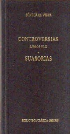 controversias (libros vi-x): suasorias-9788424927783