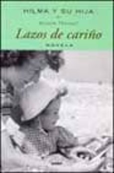 hilma y su hija: lazos de cariño-kerstin thorwall-9788425337383