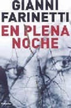 en plena noche-gianni farinetti-9788425340383