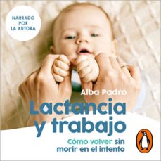lactancia y trabajo (audiolibro)-alba padro-9788425367083