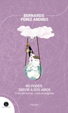 no podeis servir a dos amos (ebook)-bernardo perez andreo-9788425431883