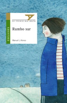 rumbo sur (xvi premio ala delta)-manuel l. alonso-9788426359483
