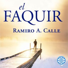 el faquir (audiolibro)-ramiro a. calle-9788427047983