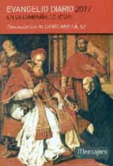 evangelio diario 2017 en la compañia de jesus-dario molla dacer-9788427138483