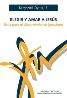 elegir y amar a jesús-krzysztof dyrek-9788427149083