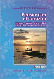 pensar con el corazon-laura boella-9788427717183