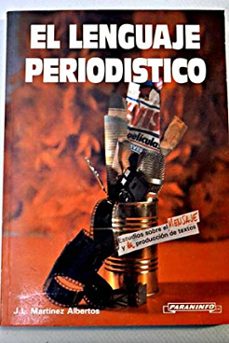el lenguaje periodistico-jose luis martinez albertos-9788428317283