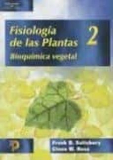 FISIOLOGIA DE LAS PLANTAS 2: BIOQUIMICA VEGETAL | FRANK B. SALISBURY ...