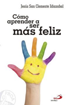como aprender a ser mas feliz-9788428542883