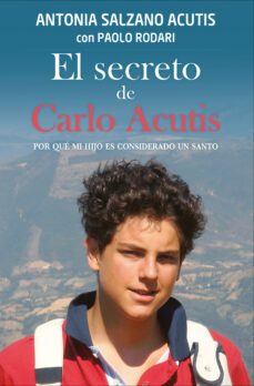 el secreto de carlo acutis (ebook)-antonia salzano acutis-paolo rodari-9788428569583