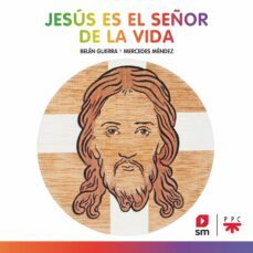 jesus es el señor de la vida-mercedes mendez silueto-belen guerra-9788428839983