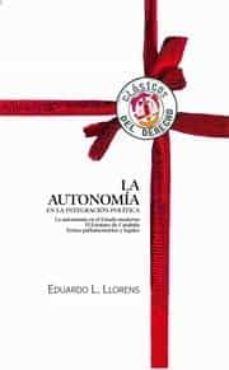 la autonomia en la integracion politica-eduardo luis llorens y clariana-9788429014983