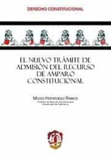 nuevo tramite de admision del recurso de amparo constitucional-mario hernandez ramos-9788429015683