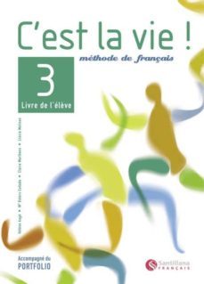 c est la vie 3 eleve: bachillerato-9788429457483