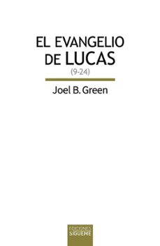 el evangelio de lucas (9-24)-joel b. green-9788430121083