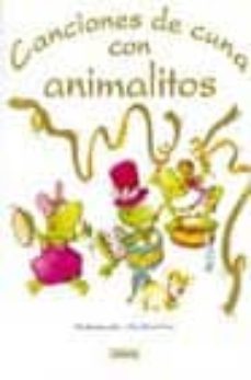 canciones de cuna con animalitos-marife gonzalez-ana serna-9788430537983