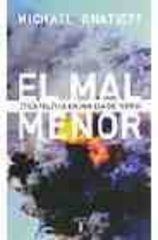 el mal menor: etica polica en una era de terror-9788430605583