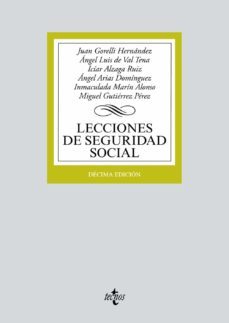 lecciones de seguridad social (10ª ed.)-juan gorelli hernandez-angel luis de val tena-9788430979783