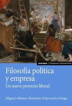 filosofia politica y empresa-miguel alfonso martinez echevarria-9788431339883