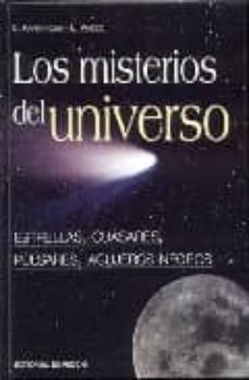 los misterios del universo: estrelas, cuasares, pulsares, agujero s negros-luca parravicini-luigi viazzo-9788431532383